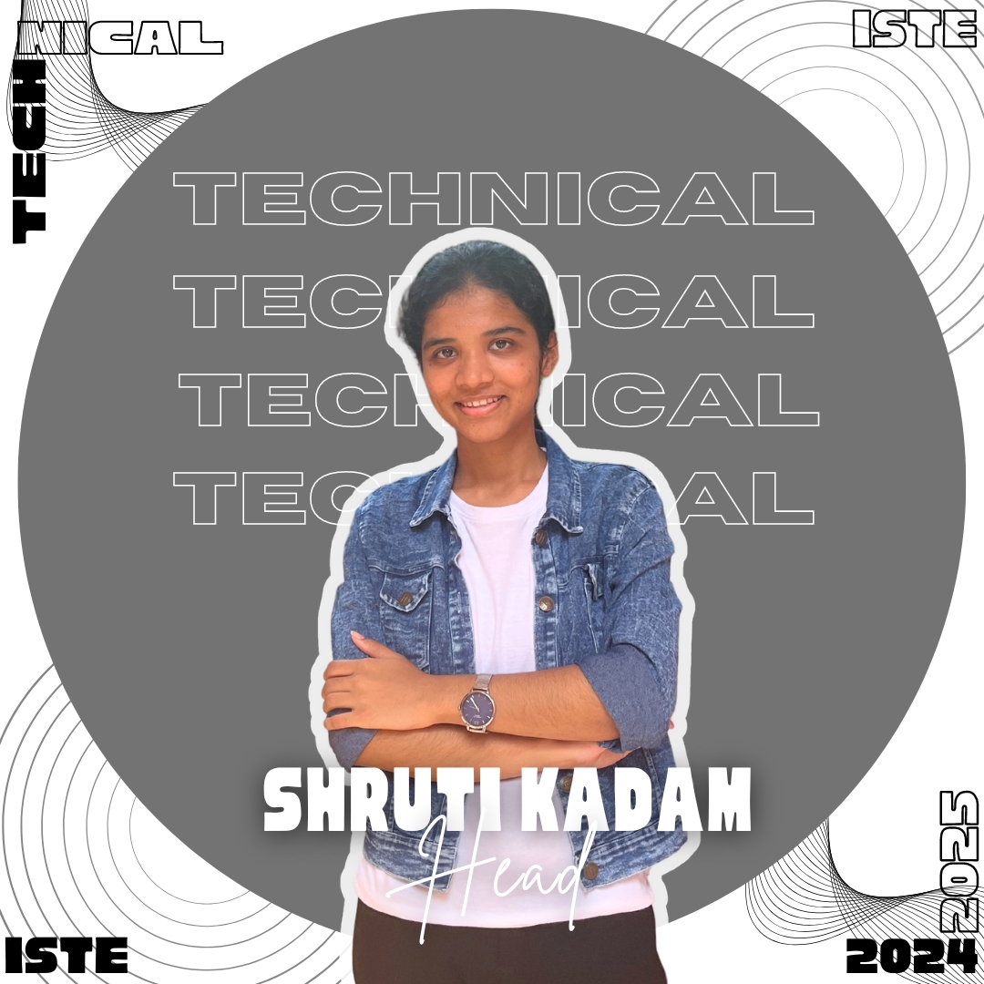 Shruti Kadam, Technical Head